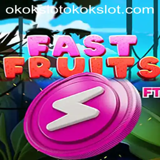 Dive into the Exciting World of FastFruits and Okokslot