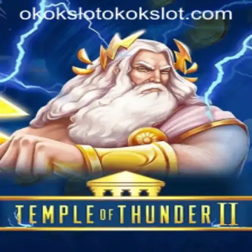 Exploring the World of TempleofThunderII: The Epic Slot Game with okokslot