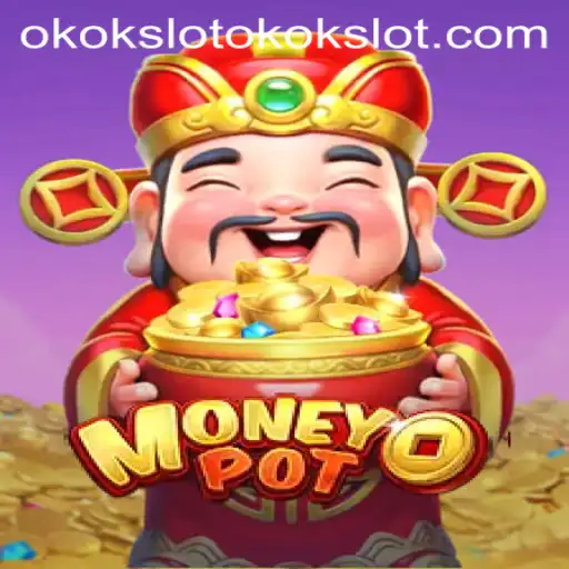 Discovering MoneyPot: A Comprehensive Guide to the New Okokslot Game